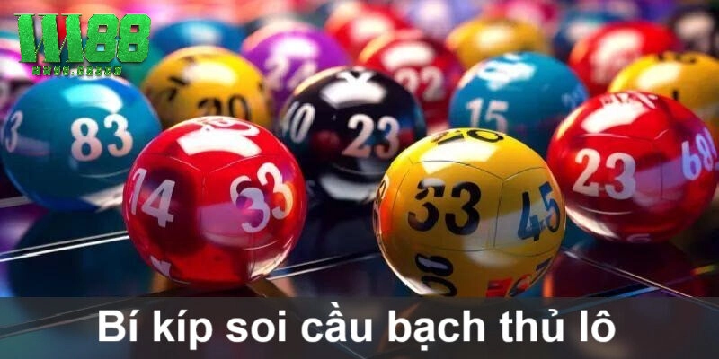 Cách Bắt Bạch Thủ Lô Chuẩn Ww88