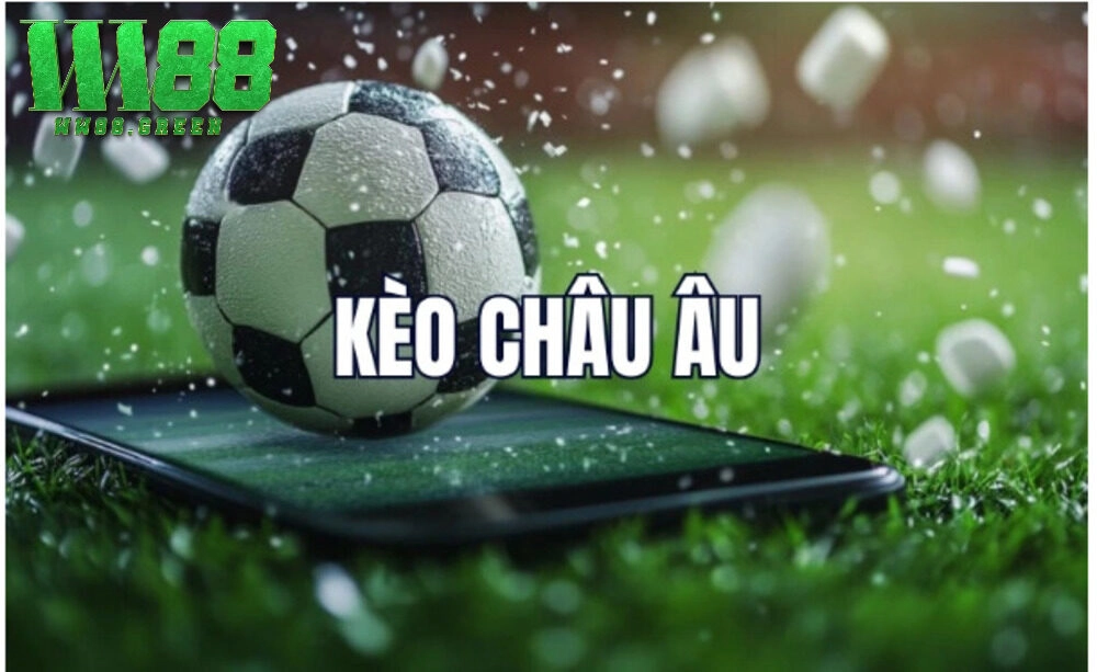 Lưu ý khi chơi kèo Châu Âu Ww88